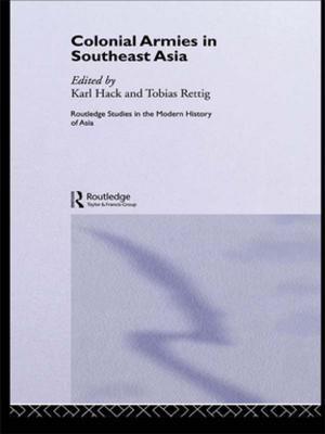 Cover of the book Colonial Armies in Southeast Asia by Chris Horton, Chris Taylor