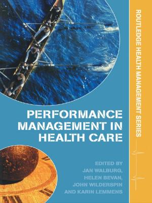 Cover of the book Performance Management in Healthcare by Anthony Lloyd