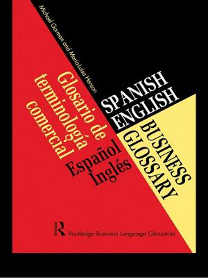 Cover of the book Spanish/English Business Glossary by Angma Dey Jhala