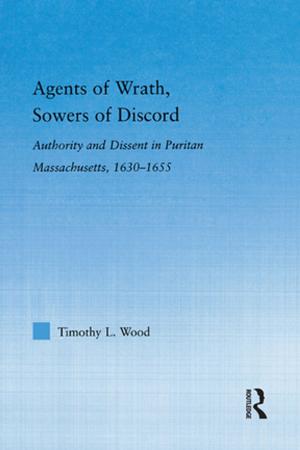 Cover of the book Agents of Wrath, Sowers of Discord by Gisela Kaplan