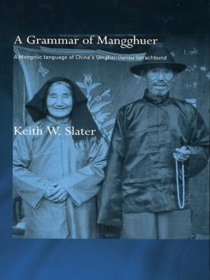 Cover of the book A Grammar of Mangghuer by Sandra Mantu