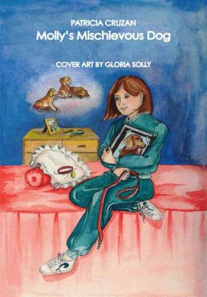 Cover of the book Molly's Mischievous Dog by Patty Gaynor