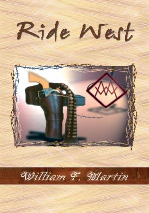 Cover of the book Ride West by Richard R. Bounds