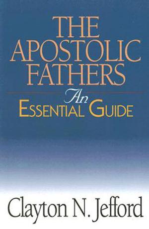 Cover of the book The Apostolic Fathers by Kristen Welch