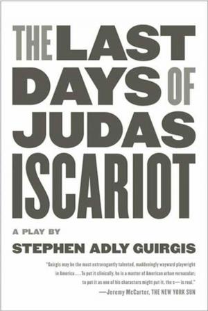 Cover of the book The Last Days of Judas Iscariot by Robert Pinsky