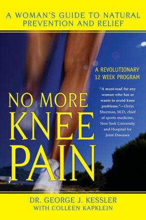 Cover of the book No More Knee Pain by Faith Hunter