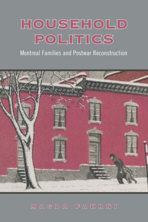 Cover of the book Household Politics by R. MacGregor Dawson, W.F. Dawson, Norman Ward