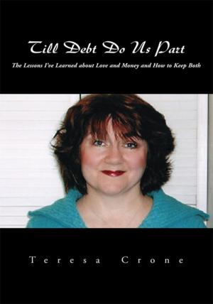 Cover of the book Till Debt Do Us Part by Leslie LB Cruz