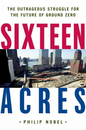 Cover of the book Sixteen Acres by Albert Schweitzer