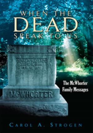 Cover of the book When the Dead Speak to Us by Isaac Hill Sr.