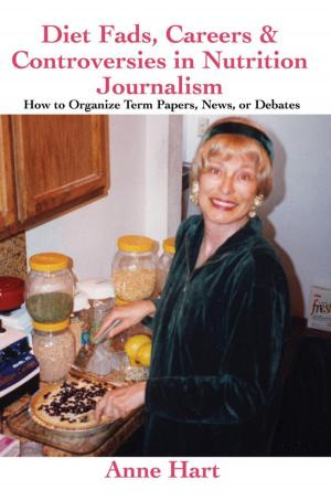 Cover of Diet Fads, Careers & Controversies in Nutrition Journalism