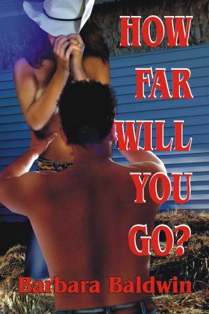 Cover of the book How Far Will You Go? by Danyealle Autumn Myst