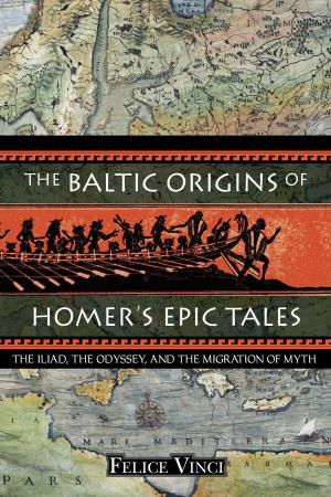 Cover of the book The Baltic Origins of Homer's Epic Tales by 陳癸龍