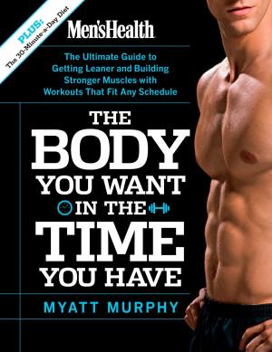 Cover of Men's Health The Body You Want in the Time You Have