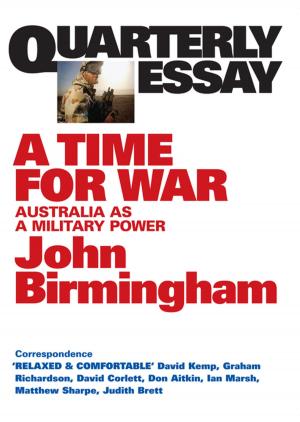 Book cover of Quarterly Essay 20 A Time for War