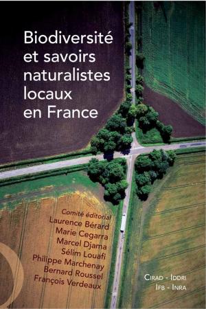 Cover of the book Biodiversité et savoirs naturalistes locaux en France by Thierry Hommel