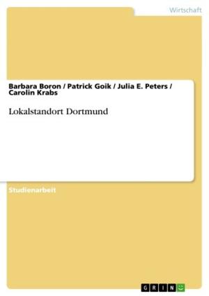 Cover of the book Lokalstandort Dortmund by Katja Möwe