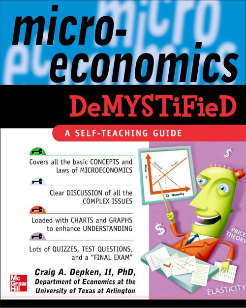 Cover of the book Microeconomics Demystified by Craig Depken, McGraw-Hill Education
