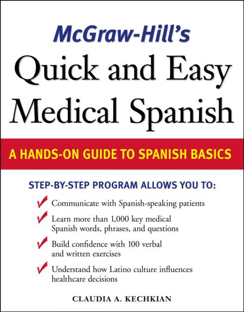 Cover of the book McGraw-Hill's Quick and Easy Medical Spanish by Claudia Kechkian, McGraw-Hill Education