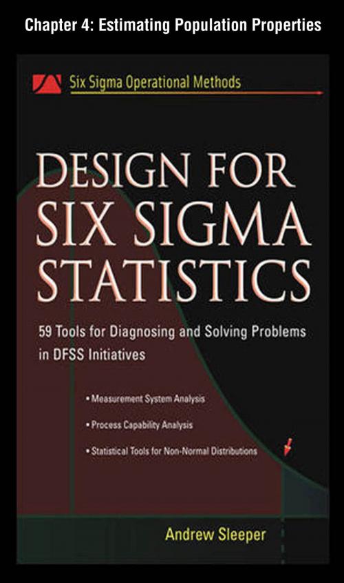 Cover of the book Design for Six Sigma Statistics, Chapter 4 - Estimating Population Properties by Andrew Sleeper, McGraw-Hill Education
