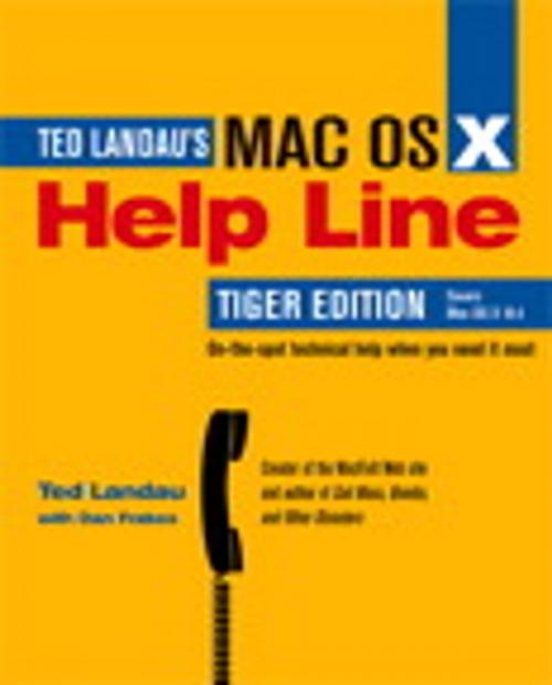 Cover of the book Mac OS X Help Line, Tiger Edition by Ted Landau, Dan Frakes, Pearson Education