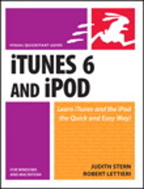Cover of the book ITunes 6 and iPod for Windows and Macintosh by Judith Stern, Robert Lettieri, Pearson Education