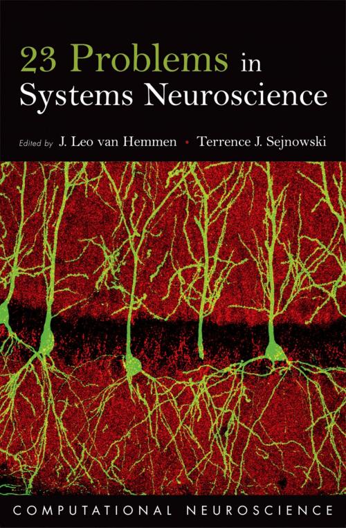 Cover of the book 23 Problems in Systems Neuroscience by , Oxford University Press