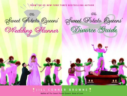Cover of the book The Sweet Potato Queens' Wedding Planner/Divorce Guide by Jill Conner Browne, Potter/Ten Speed/Harmony/Rodale