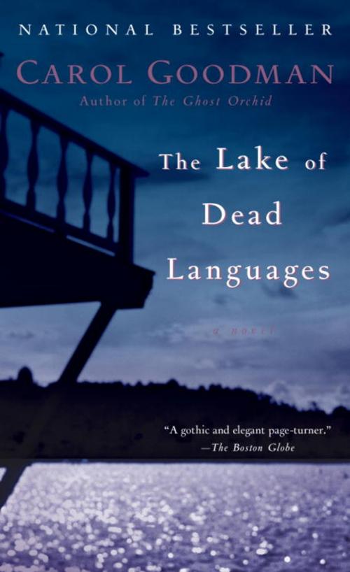 Cover of the book The Lake of Dead Languages by Carol Goodman, Random House Publishing Group