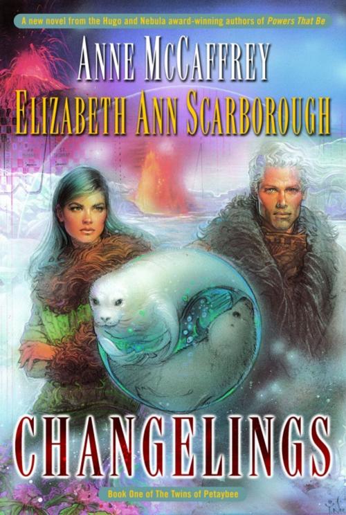 Cover of the book Changelings by Anne McCaffrey, Elizabeth Ann Scarborough, Random House Publishing Group