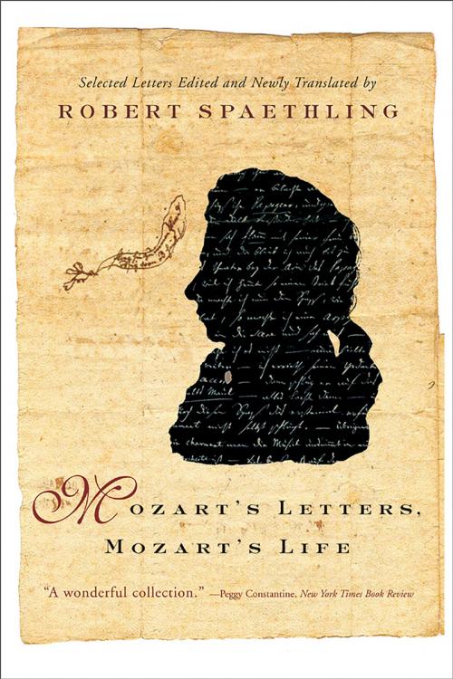Cover of the book Mozart's Letters, Mozart's Life by , W. W. Norton & Company