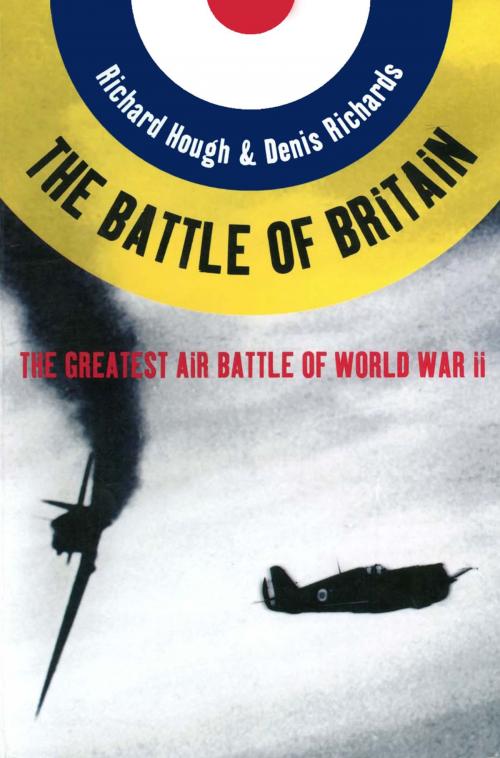 Cover of the book The Battle of Britain: The Greatest Air Battle of World War II by Richard Alexander Hough, Denis Richards, W. W. Norton & Company