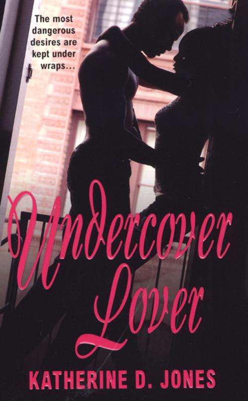 Cover of the book Undercover Lover by Katherine D. Jones, Kensington Books