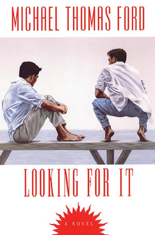 Cover of the book Looking For It by Michael Thomas Ford, Kensington Books