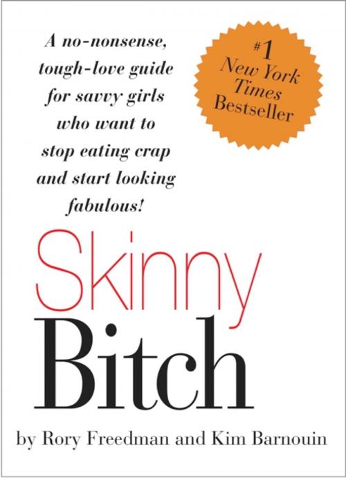 Cover of the book Skinny Bitch by Kim Barnouin, Rory Freedman, Running Press
