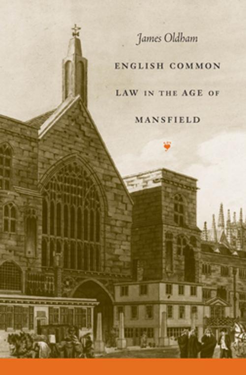 Cover of the book English Common Law in the Age of Mansfield by James Oldham, The University of North Carolina Press