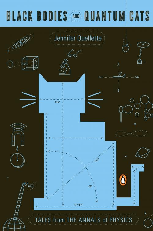 Cover of the book Black Bodies and Quantum Cats by Jennifer Ouellette, Penguin Publishing Group