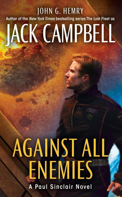 Cover of the book Against All Enemies by John G. Hemry, Jack Campbell, Penguin Publishing Group