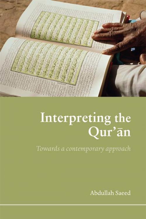 Cover of the book Interpreting the Qur'an by Abdullah Saeed, Taylor and Francis