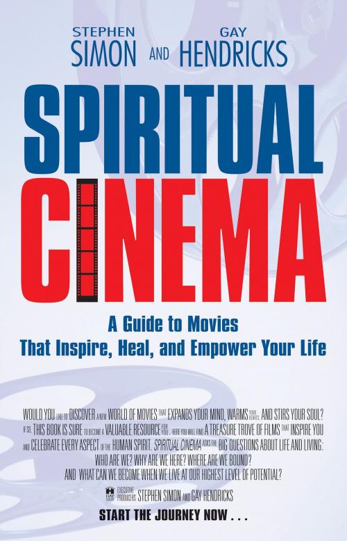 Cover of the book Spiritual Cinema by Stephen Simon, Gay Hendricks, Hay House