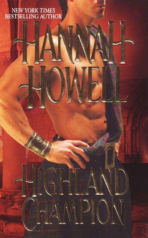 Cover of the book Highland Champion by Hannah Howell, Zebra Books