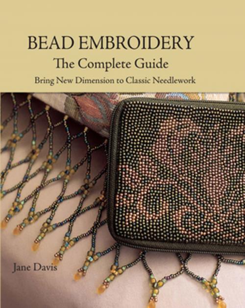 Cover of the book Bead Embroidery The Complete Guide by Jane Davis, F+W Media