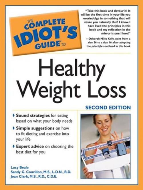 Cover of the book The Complete Idiot's Guide to Healthy Weight Loss, 2e by Lucy Beale, Sandy G. Couvillon M.S., L.D.N., R.D., DK Publishing