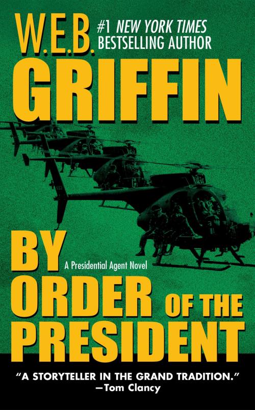 Cover of the book By Order of the President by W.E.B. Griffin, Penguin Publishing Group