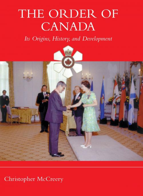 Cover of the book The Order of Canada by Christopher McCreery, University of Toronto Press, Scholarly Publishing Division