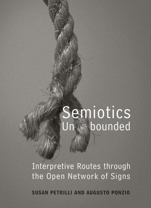 Cover of the book Semiotics Unbounded by Susan Petrilli, Augusto Ponzio, University of Toronto Press, Scholarly Publishing Division