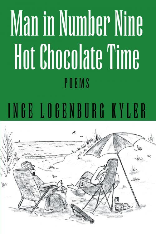 Cover of the book Man in Number Nine: Hot Chocolate Time by Inge Logenburg Kyler, Xlibris US