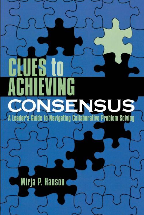Cover of the book Clues to Achieving Consensus by Mirja P. Hanson, R&L Education