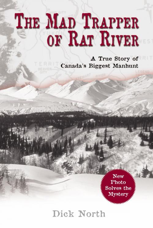 Cover of the book Mad Trapper of Rat River by Dick North, Lyons Press