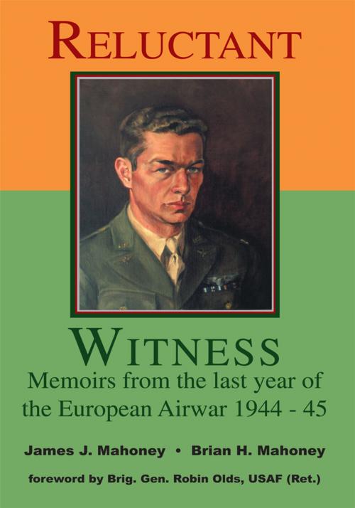 Cover of the book Reluctant Witness by James J. Mahoney, Brian H. Mahoney, Trafford Publishing
